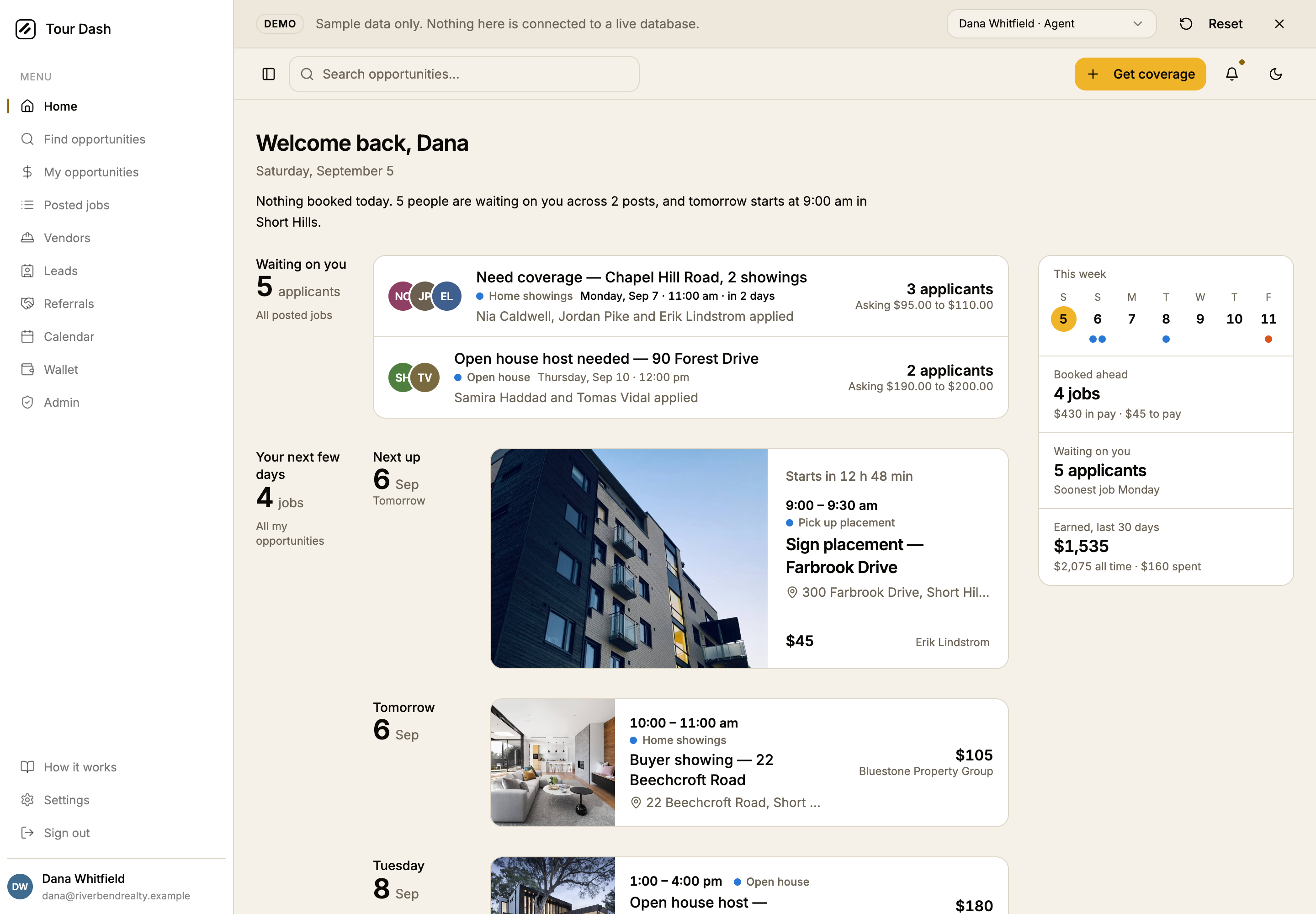 The v2 dashboard at 1440px: Welcome back, Dana, the date, then a lede reading Nothing booked today. 5 people are waiting on you across 2 posts, and tomorrow starts at 9:00 am in Short Hills. The Waiting on you rows now carry in 2 days on the Monday job. Under Your next few days a Next up rail with the date numeral sits beside a wide card: the property photo fills the left half, the right reads Starts in 12 h 49 min, 9:00 to 9:30 am, Pick up placement, Sign placement, Farbrook Drive, the address, $45 and Erik Lindstrom. The rail on the right holds a seven-day strip with today's numeral on an amber disc and coloured marks under the days with jobs, then Booked ahead 4 jobs $430 in pay $45 to pay, Waiting on you 5 applicants Soonest job Monday, and Earned last 30 days $1,535.