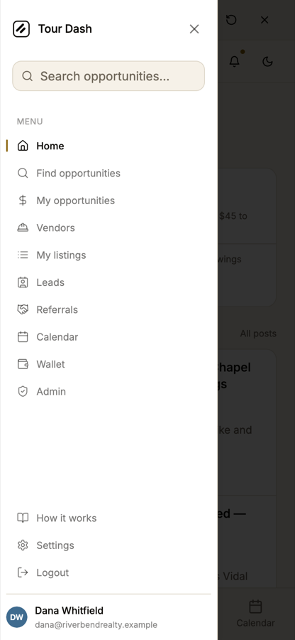 The menu sheet open over the dashboard on a phone: Tour Dash and a close button at the top, a search box, then Home, Find opportunities, My opportunities, Vendors, My listings, Leads, Referrals, Calendar, Wallet, Admin, then How it works, Settings, Logout, and the account name and email at the bottom.